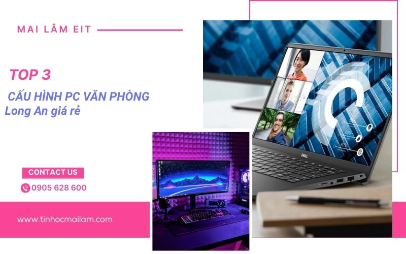 tinhocmailam.com top 3 cau hinh pc van phong long an gia re 1
