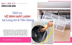 tinhocmailam.com dich vu ve sinh may lanh tai long an tien giang 3 2