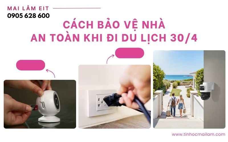 tinhocmailam.com cach bao ve ngoi nha khi di du lic 30.4 1
